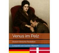 Venus im Pelz: Deutsch-Dänischer Paralleltext