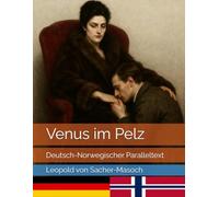 Venus im Pelz: Deutsch-Norwegischer Paralleltext
