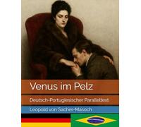 Venus im Pelz: Deutsch-Portugiesischer Paralleltext