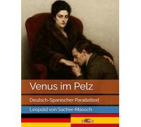 Venus im Pelz: Deutsch-Spanischer Paralleltext