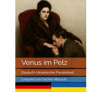 Venus im Pelz: Deutsch-Ukrainischer Paralleltext