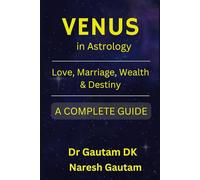 Venus in Astrology: Love Marriage, Wealth and Destiny