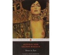 Venus in Furs, Penguin Classics Series Leopold Von Sacher-Masoch (Auteur)