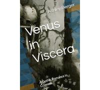 Venus in Viscera: A Gothic Romance in Crimson
