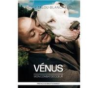 Vénus Mon combat de coeur Didier Talou-Blancha (Auteur)