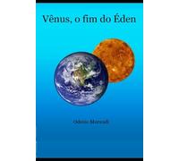 VÊNUS, O FIM DO ÉDEN