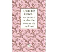 Veo una vara de almendro. Veo una olla que hierve