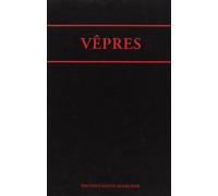 Vêpres de l'office romain : Texte bilingue latin-français