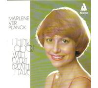 Ver Planck, Marlene - I Think of You with Every Brea