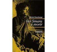 Ver Smara Y Morir - [Livre en VO] Vieuchange, Michel (Auteur)