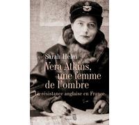 Vera Atkins, une femme de l'ombre: La résistance anglaise en France