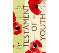 Vera Brittain Testament of Youth (Poche) Virago Modern Classics