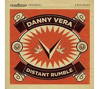 Danny Vera – Distant Rumble – LP + CD – Import (Excelsior)