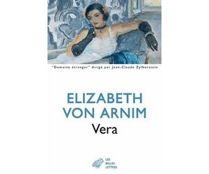 Vera - Elizabeth Von Arnim - Belles Lettres - broché - Roman