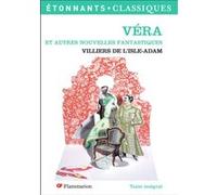 Véra et autres nouvelles fantastiques Auguste De Villiers De L'Isle-Adam (Auteur), Philippe Labaune (Edité par)