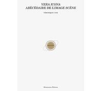 Vera Icona: Abécédaire de l'image scène