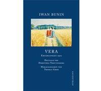 Vera | Ivan Alexejevic Bunin Ivan Alexejevic BuninIvan Alexejevic Bunin (Auteur)