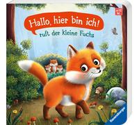 Vera Kiegeland "Hallo, hier bin ich", ruft der kleine Fuchs: Meine all (Poche)