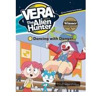 Vera Le Chasseur d'Aliens Niveau 2 cz.2 Danse... + CD