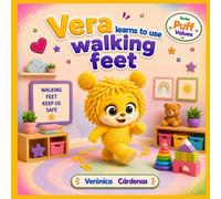 Vera Learns to Use Walking Feet: A Picture Book About Walking Feet and Staying Safe · Puff Values Series (Book 6)