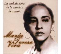 Vera, MariaTeresa - La Embajadora De La Cancion De Antano