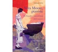 Vera Moore, pianiste: De Dunedin à Jouy-en-Josas Édition augmentée