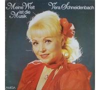 Vera Schneidenbach - Meine Welt ist die Musik