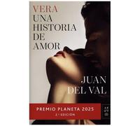 Vera, una historia de amor: Premio Planeta 2025 – Planet A