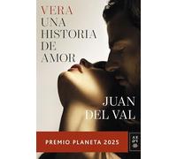 Vera, una historia de amor: Premio Planeta 2025