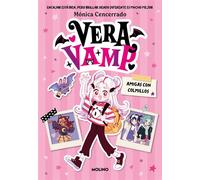 Vera Vamp 1 - Amigas con colmillos - Mónica Cencerrado - Molino - ebook (ePub) - Livre