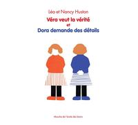 Véra veut la vérité et Dora demande des détails - Léa Huston - Ecole Des Loisirs - broché - Roman cadet dès 6 ans