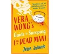 Jesse Sutanto – Vera Wong’s Guide to Snooping (on a Dead Man) – Roman – Broché