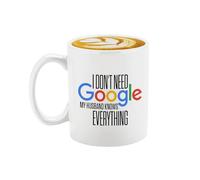 Veracco Tasse à café en céramique avec inscription « I Don't Need Google My Husband Knows Everything » (blanc, céramique)