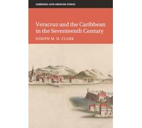 Veracruz and the Caribbean in the Seventeenth Century