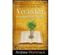 Verändert werden ohne Mühe: Das Wort Gottes ist wie ein Samen und dein Herz ist der Boden