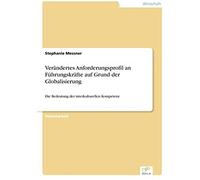 Verändertes Anforderungsprofil An Führungskräfte Auf Grund Der Globalisierung