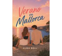 Verano en Mallorca: Un amor prohibido con fecha de caducidad