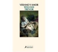 Verano Y Amor - Trevor, William Trevor, William (Auteur)