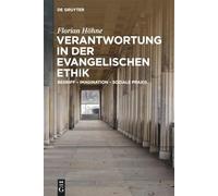 Verantwortung in Der Evangelischen Ethik: Begriff - Imagination - Soziale Praxis