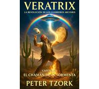 VERATRIX: LA REVOLUCIÓN DE LOS GUERREROS ARCOÍRIS