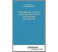 Verb Phrase Syntax: A Parametric Study Of English And Spanish