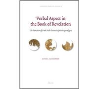 Verbal Aspect In The Book Of Revelation