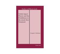 Verbal Aspect Theory And The Prohibitions In The Greek New Testament