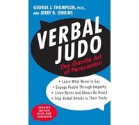 Verbal Judo: The Gentle Art of Persuasion, Updated Edition