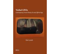 Verbal Ufos: Contemporary French Poetry on and Off the Page