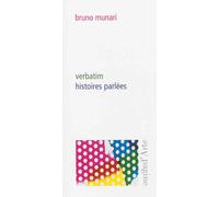 Verbatim, Histoires Parlees - Bruno Munari - Pagine d'Arte - broché - Poésie