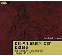 Verbeek, Prof. Dr. Bernhard - Die Wurzeln der Kriege
