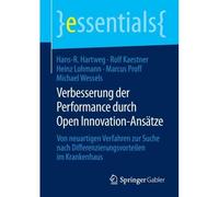 Verbesserung Der Performance Durch Open Innovation-Ansätze