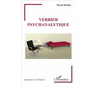 Verbier psychanalytique - Pascal Hachet - L'harmattan - broché - Essai