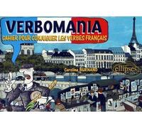 Verbomania : Cahier pour conjuguer les verbes français